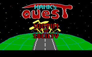 Hank’s Quest: Victim of Society_1