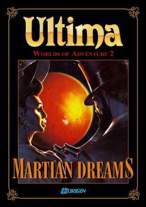 Ultima: Worlds of Adventure 2: Martian Dreams