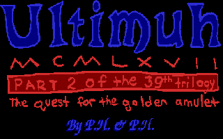 Ultimuh MCMLXVII: Part 2 of the 39th Trilogy: The Quest for the Golden Amulet