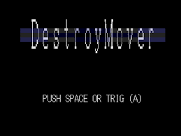 Destroy Mover