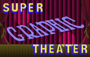 Super Graphic Theater