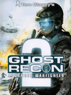 Tom Clancy’s Ghost Recon Advanced Warfighter 2