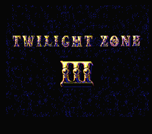 Twilight Zone III