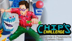 Chip’s Challenge – All levels & Passwords