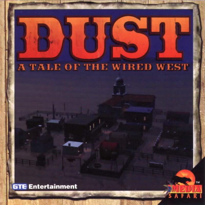 Dust: A Tale of the Wired West