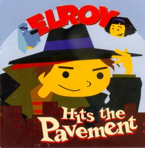 Elroy Hits the Pavement