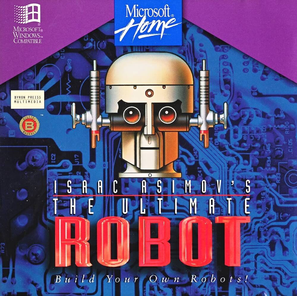 Isaac Asimov’s: The Ultimate Robot