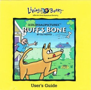 Living Books: Ruff’s Bone