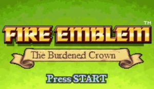 Fire Emblem The Burdened Crown